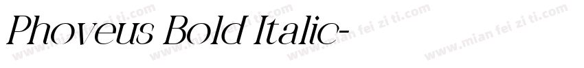 Phoveus Bold Italic字体转换
